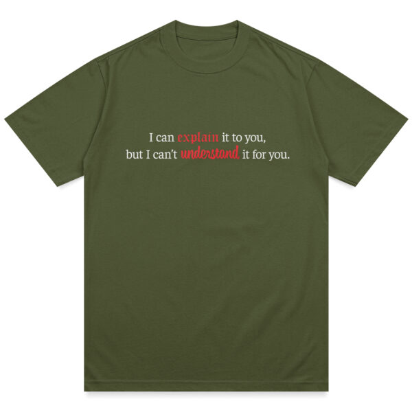 I Can Explain It Shirt