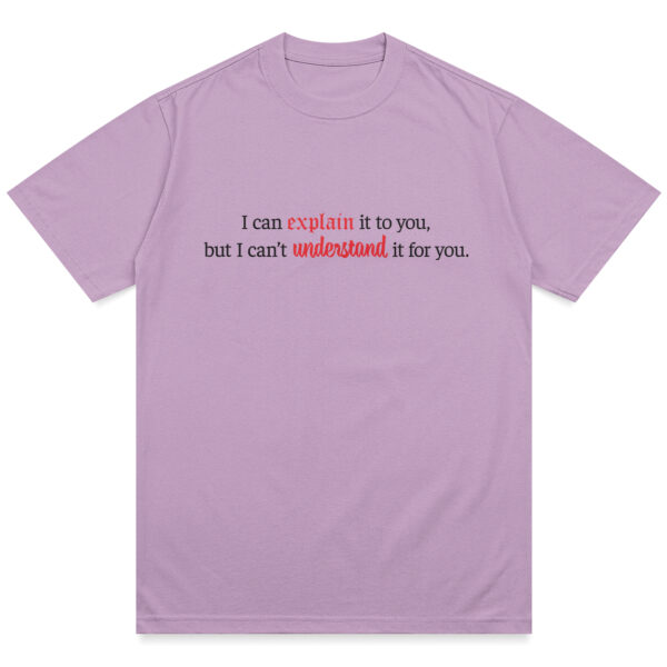 I Can Explain It Shirt - Image 4