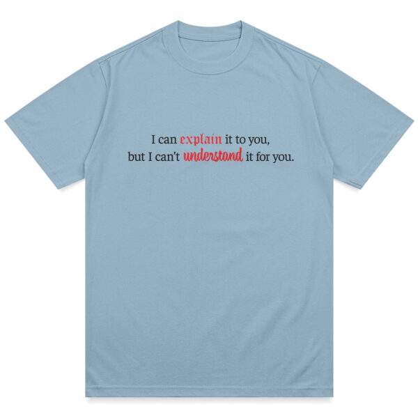 I Can Explain It Shirt - Image 5