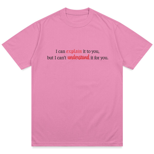 I Can Explain It Shirt - Image 8